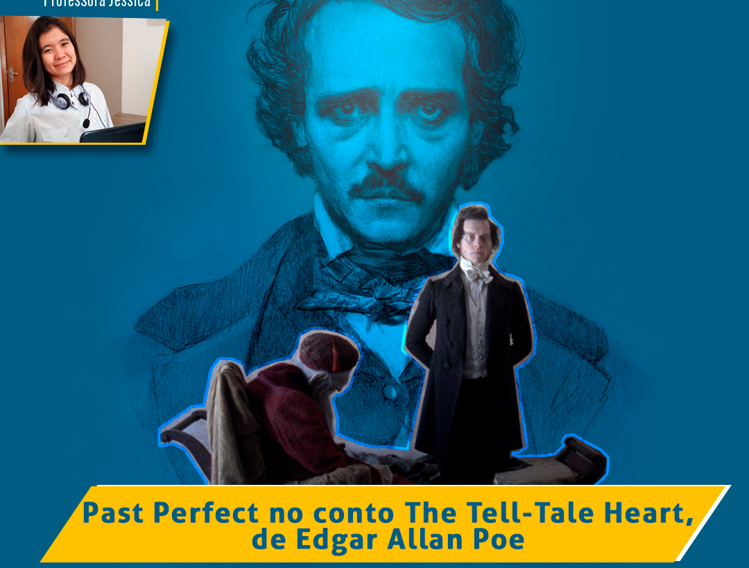 Past Perfect no conto The Tell-Tale Heart, de Edgar Allan Poe